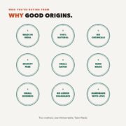 Good Origins promises: made in India, 100% natural, no chemicals, cruelty free, small batch, mom made, small business, no added fragrance, handmade with love