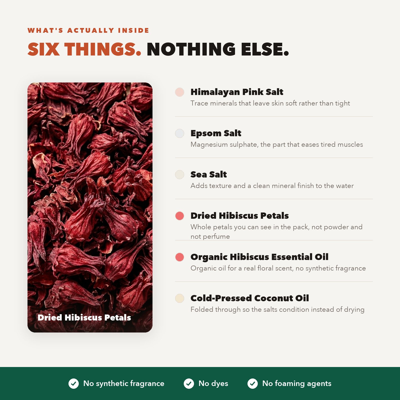 Ingredients in Good Origins Hibiscus Bath Salt: Epsom salt, Himalayan pink salt, sea salt, dried hibiscus petals, hibiscus essential oil and cold pressed coconut oil