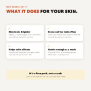 What orange peel powder does: skin looks brighter, evens the look of tan, helps with oiliness, gentle enough as a mask