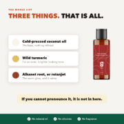 Body oil ingredients: cold-pressed coconut oil, wild turmeric and alkanet root ratanjot